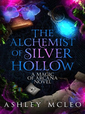 cover image of The Alchemist of Silver Hollow